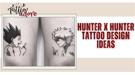 12 Hunter x Hunter Tattoo Design Ideas